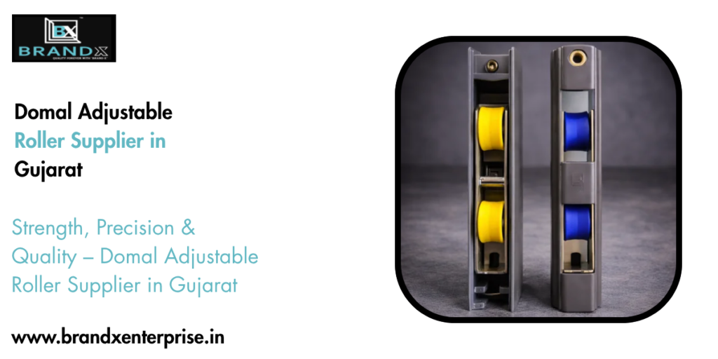 Domal Adjustable Roller Supplier in Gujarat