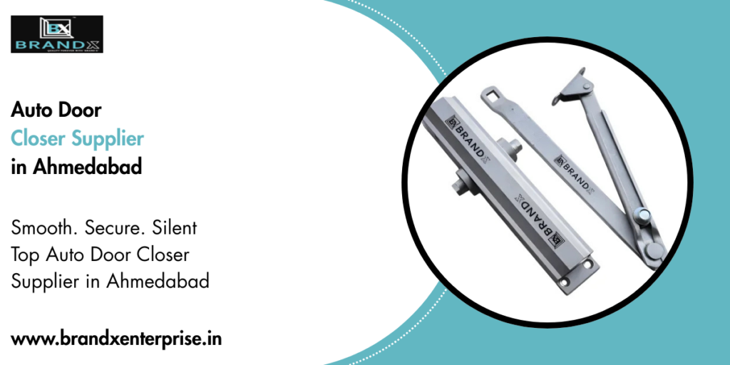 Auto Door Closer Supplier in Ahmedabad