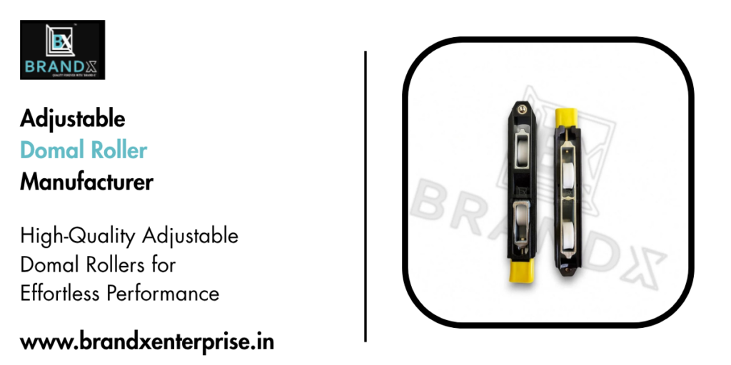 Adjustable Domal Roller Manufacturer