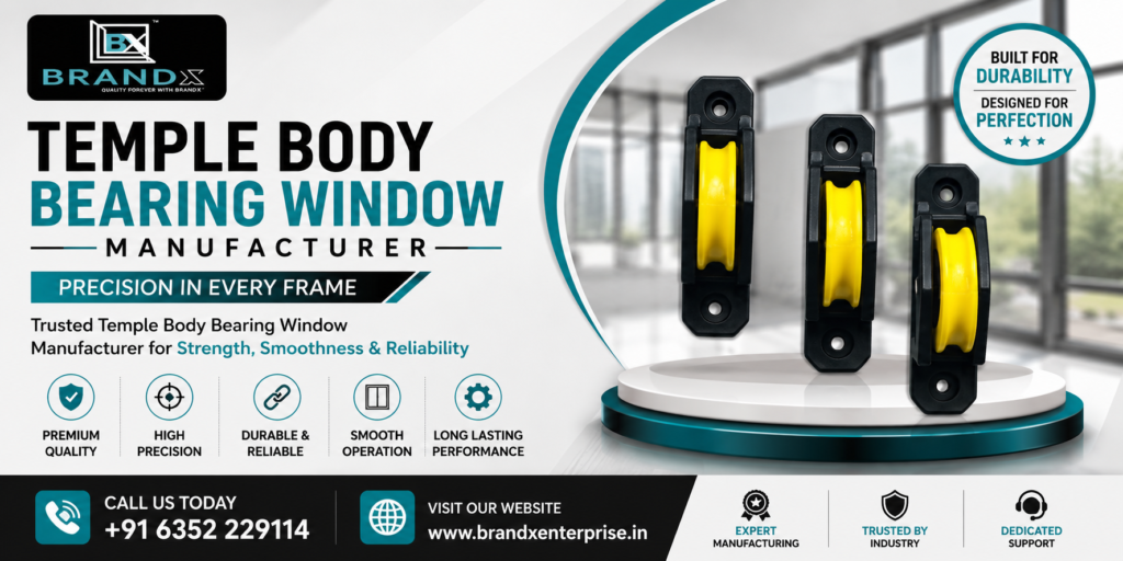 Temple Body Bearing Window Manufacturer
