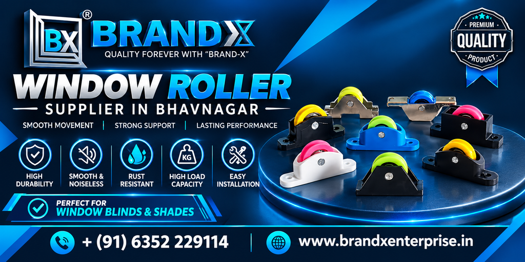 Window Roller Supplier in Bhavnagar